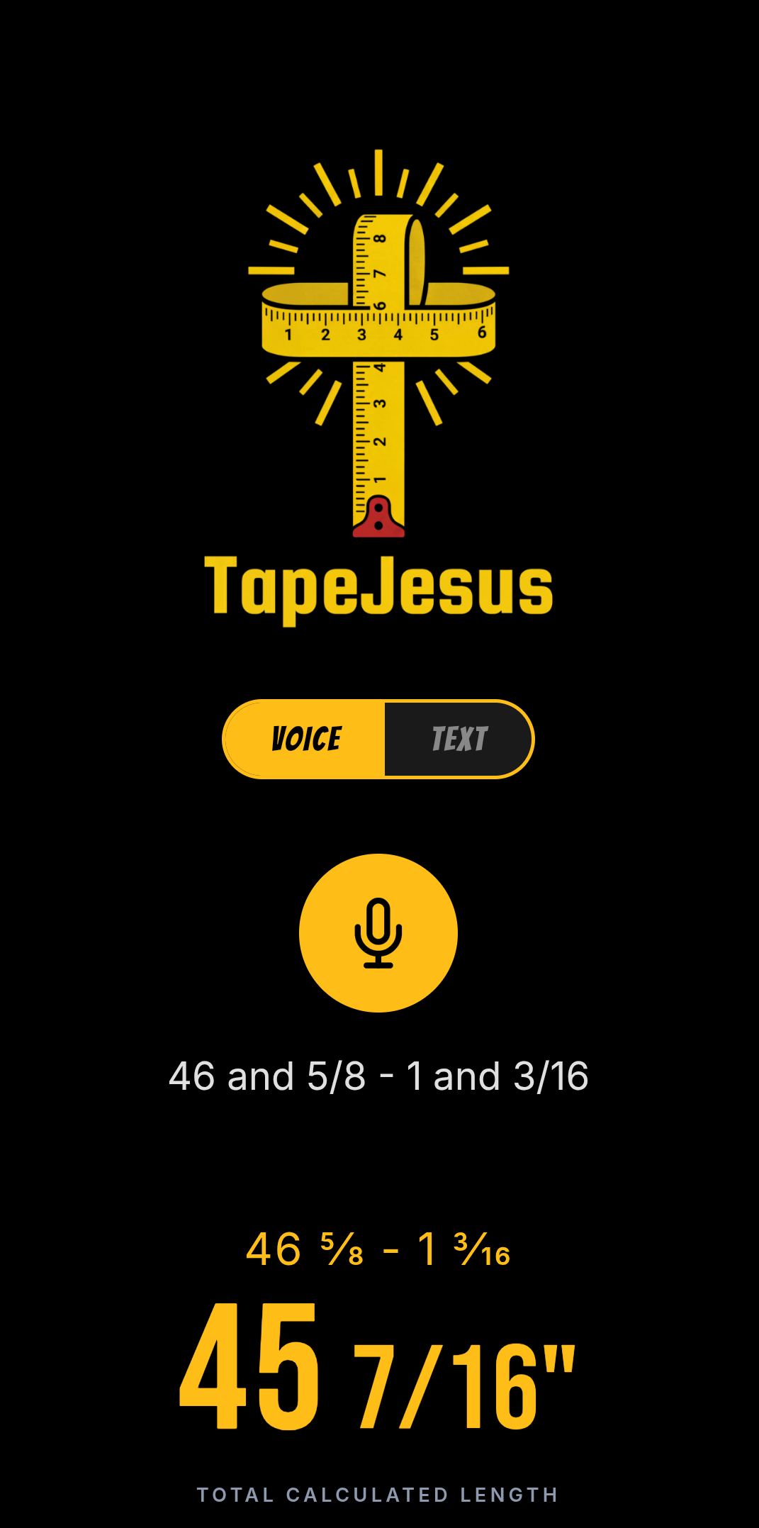 Tape Jesus voice input showing 46 5/8 - 1 3/16 = 45 7/16"